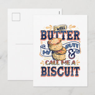 Well Butter My Butt And Call Me A Biscuit Holiday Postcard