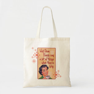 Well dear, people lie tote bag