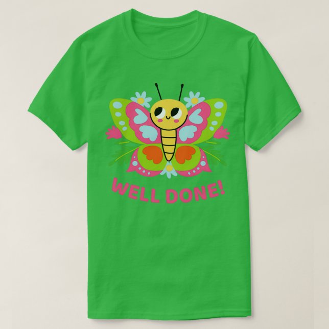 WELL DONE BUTTERFLY PUN 3 T-Shirt (Design Front)