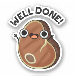 Well Done Funny Steak Pun