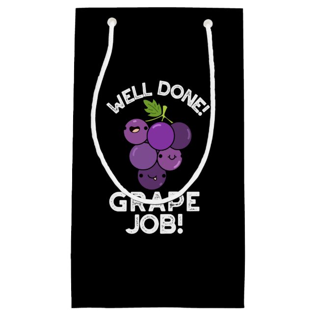 Well Done Grape Job Positive Fruit Pun Dark BG Small Gift Bag (Front)