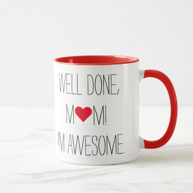 Well Done Mum Funny Quote Mothers Day Tea Coffee Mug (Right)