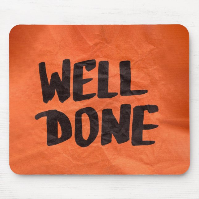 Well Done Recognition Positive Praise for Students Mouse Pad (Front)