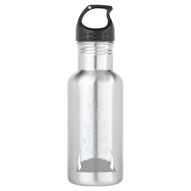 We'll Eat You Up We Love You So! - Blue 532 Ml Water Bottle (Front)