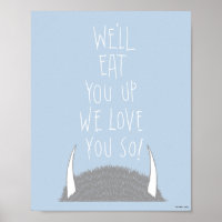 We'll Eat You Up We Love You So!