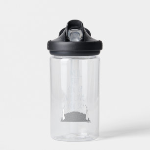 We'll Eat You Up We Love You So! Water Bottle