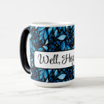 "Well Hey There" Personalised Black&Blue Botanical Magic Mug<br><div class="desc">Customise this mug with your own saying for a personalised gift! Lush Black, Blue, and White Botanical is from an original watercolor painting by the artist/seller. Design is called Midnight Stroll. Great for that personal who has everything! This mug design appears from outta nowhere when filled with a hot beverage....</div>