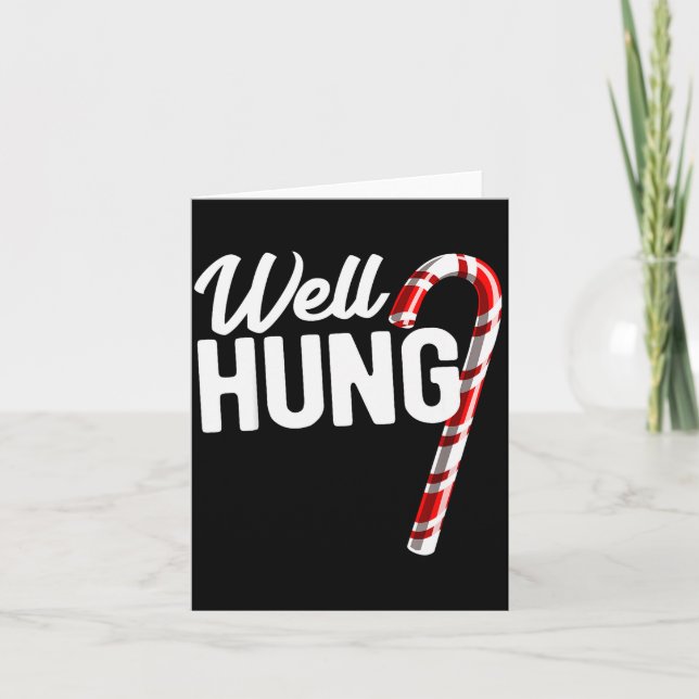 Well Hung Funny Christmas Candy Cane Well Hung  Card (Front)