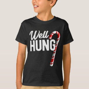 Well Hung Funny Christmas Candy Cane Well Hung  T-Shirt