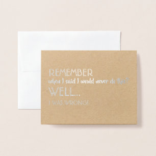 Well I Was Wrong - Funny Groomsman Proposal Foil Card