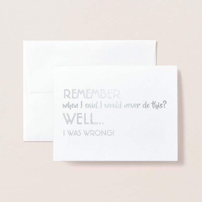 Well I Was Wrong - Funny Groomsman Proposal Foil Card (Front With Envelope)