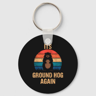 Well Its Groundhog Day Again Funny Groundhog Anima Key Ring