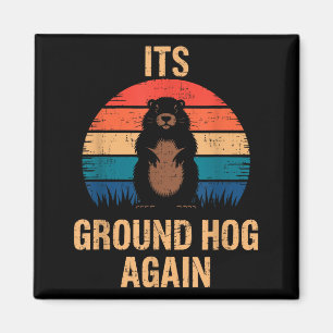 Well Its Groundhog Day Again Funny Groundhog Anima Magnet