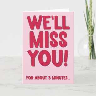 We'll Miss You Retirement Card