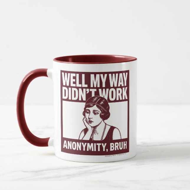 Well My Way Didn't Work - Female - Mug (Left)