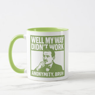 Well My Way Didn't Work - Male - English - Mug