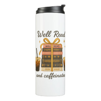 Well Read and Caffeinated Book Lover BookTok Gift  Thermal Tumbler