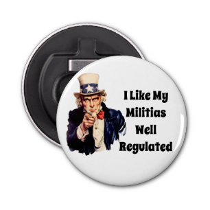 Well Regulated Militia Bottle Opener