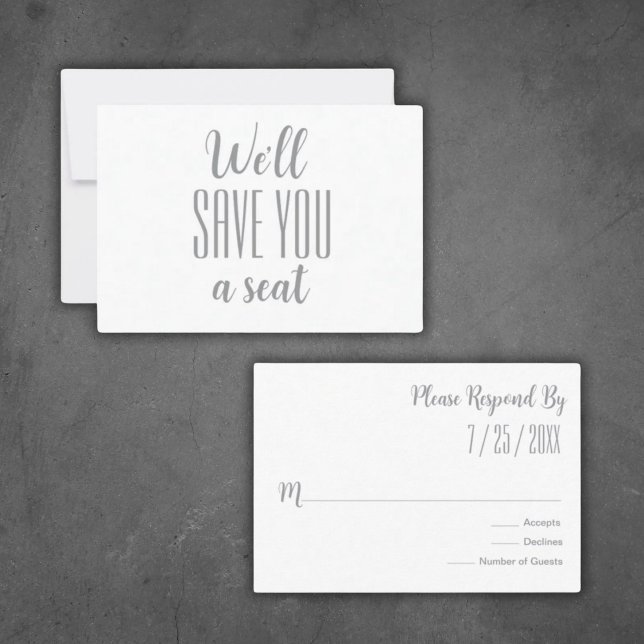 “We'll Save You a Seat" Minimalist RSVP Card ("We'll Save You a Seat"
RSVP Modern Minimalist Wedding Luxurious Grey on White)