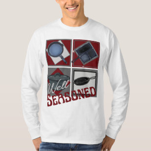 Well Seasoned Cast Iron T-Shirt