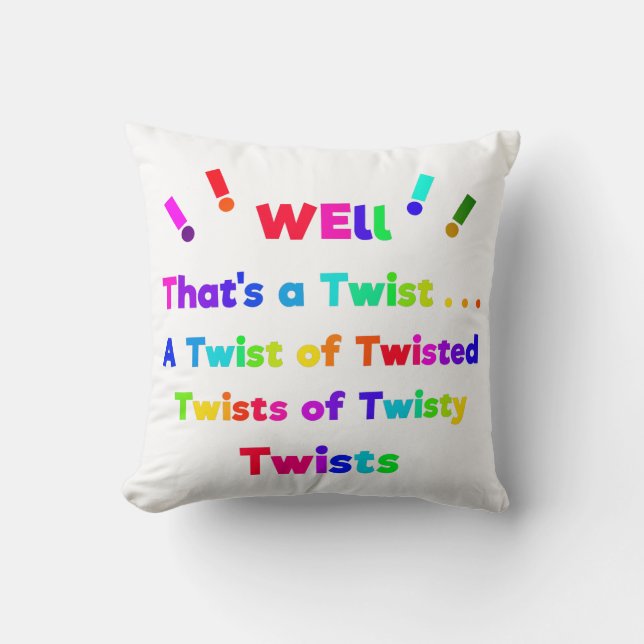Well, That's a Twist! Cushion (Front)