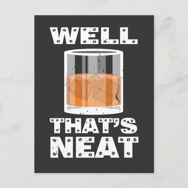 Well That's Neat - Funny Whiskey Postcard (Front)