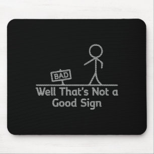 Well That's Not A Good Sign Ugly Christmas Funny  Mouse Pad