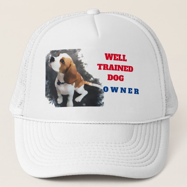 Well trained Dog owner trucker hat (Front)