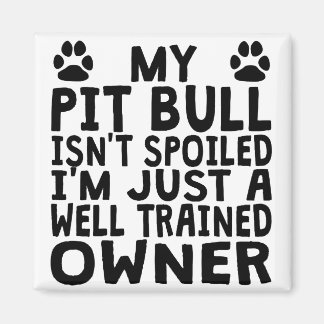 Well Trained Pit Bull Owner Magnet