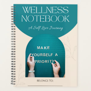 WELLNESS NOTEBOOK PLANNER: A Self-Care Journey Planner