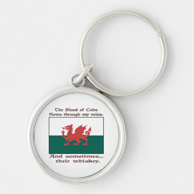 Welsh Blood of Celts Flows Veins Sometimes Whiskey Key Ring (Front)