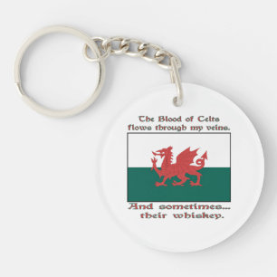 Welsh Blood of Celts Flows Veins Sometimes Whiskey Key Ring
