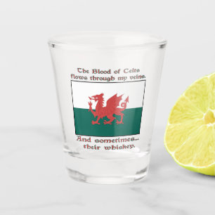 Welsh Blood of Celts Flows Veins Sometimes Whiskey Shot Glass