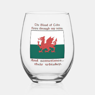 Welsh Blood of Celts Flows Veins Sometimes Whiskey Stemless Wine Glass