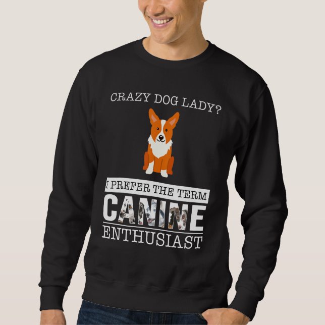 Welsh Corgi Cardigan Crazy Mum Sweatshirt (Front)