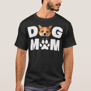 Welsh Corgi Dog Mom Funny Welsh Corgi Dog Pet Love T-Shirt