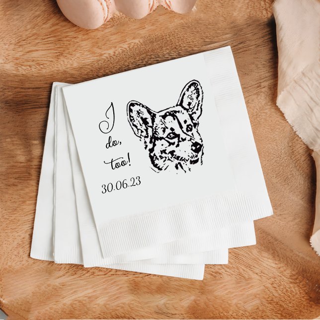 Welsh Corgi I Do Too Dog Custom Cocktail Napkin (Creator Uploaded)