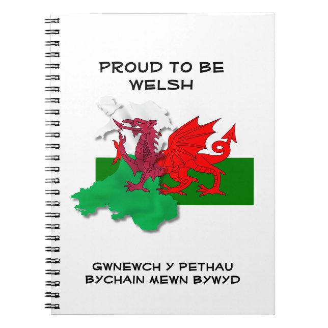 Welsh Flag of Wales PROUD TO BE WELSH Notebook (Front)