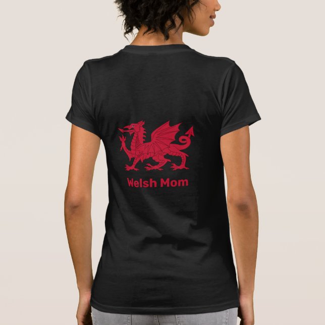 Welsh Mum, Red Dragon & Wales fashion / Cymru T-Shirt (Back)