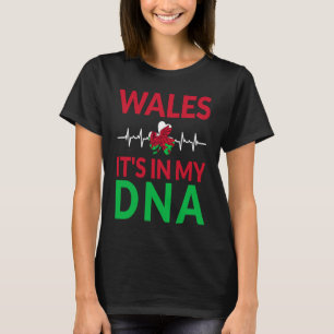 Welsh Pride Home Flag Wales It'S In My Dna T-Shirt