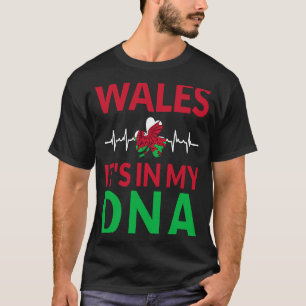 Welsh Pride Home Flag Wales It'S In My Dna T-Shirt