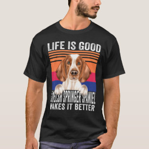 Welsh Springer Spaniels Makes Your Life Good Vinta T-Shirt
