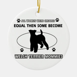 welsh Terrier Mummy Design Ceramic Ornament