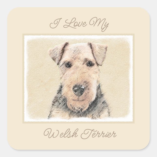 Welsh Terrier Painting - Cute Original Dog Art Squ Square Sticker (Front)