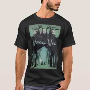 Wendigo Ghost Of The Forest Cryptid Wendigo Wood  T-Shirt