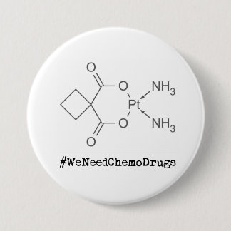 #WeNeedChemoDrugs 7.5 Cm Round Badge