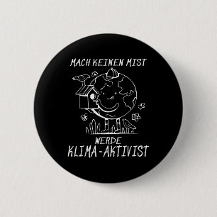 Werde Klimaaktivist Climate Earth Global Warming 6 Cm Round Badge