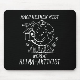 Werde Klimaaktivist Climate Earth Global Warming Mouse Pad