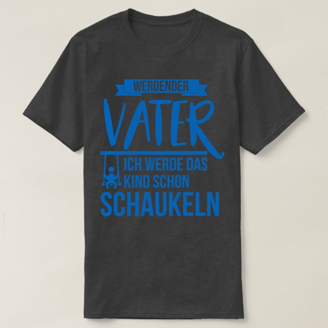 Werdender vater kind schaukeln T-Shirt (Design Front)