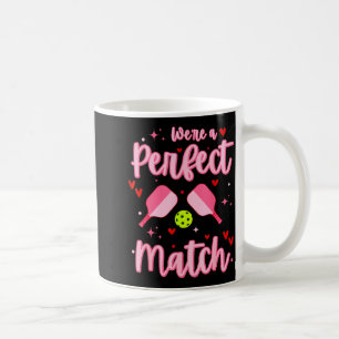 Were A Perfect Match Funny Pickleball Valentines D Coffee Mug